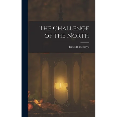 The Challenge of the North