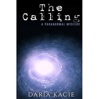 The Calling: A Paranormal Mystery