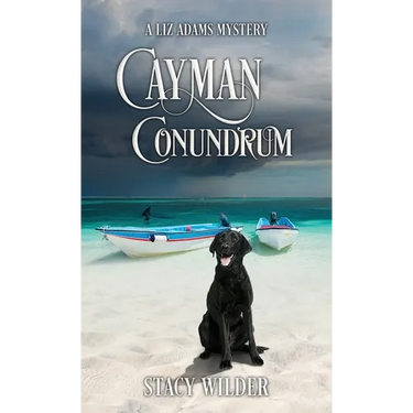 Cayman Conundrum: A Liz Adams Mystery