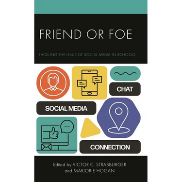 Friend or Foe: Tackling the Issue of Social Media in Schools