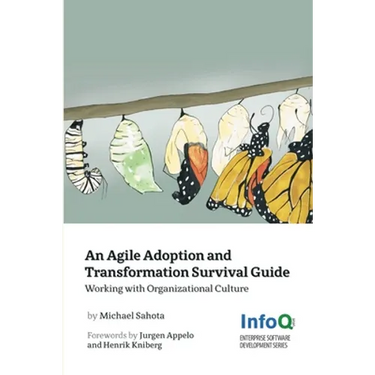 An Agile Adoption and Transformation Survival Guide
