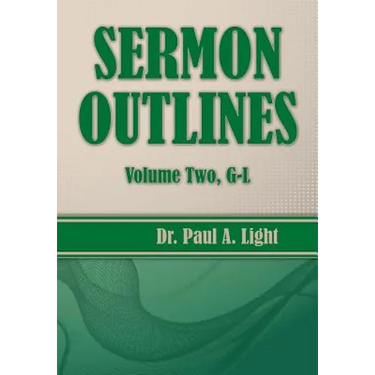 Sermon Outlines, Volume Two G-L