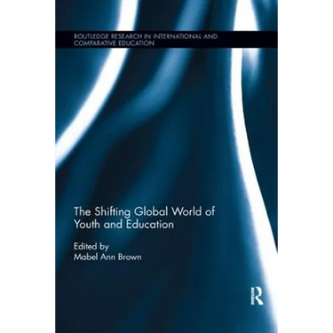 The Shifting Global World of Youth and Education