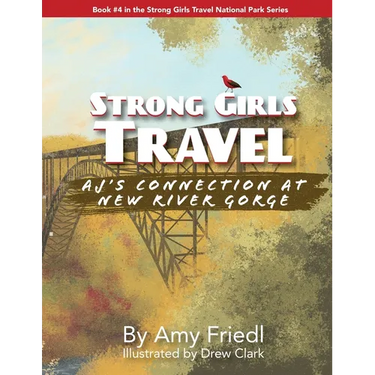 Strong Girls Travel: AJ's Connection at New River Gorge