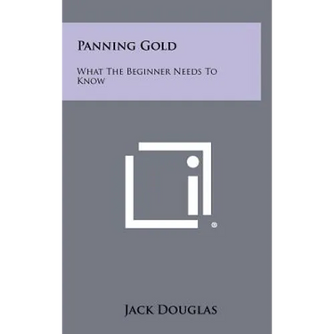 Panning Gold: What The Beginner Needs To Know
