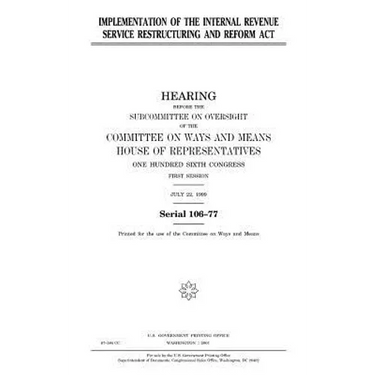 Implementation of the Internal Revenue Service Restructuring and Reform Act