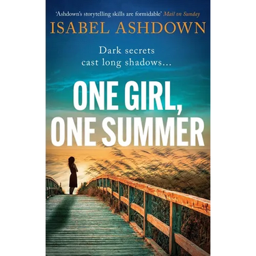 One Girl, One Summer: An Emotional Page-Turner with Dark Secrets That Will Take Your Breath Away