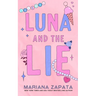 Luna and the Lie (Alternate Cover)