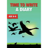 Time To Write A Diary (6-9 years): Time To Read And Write Series