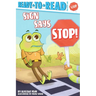 Sign Says Stop!: Ready-To-Read Pre-Level 1