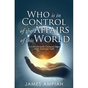 Who is in Control of the Affairs of this World