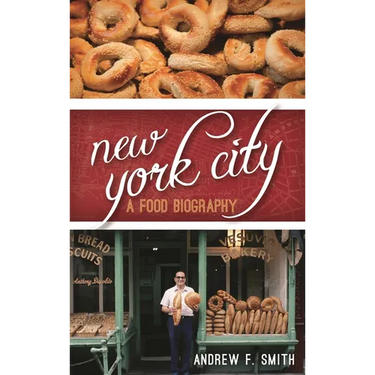 New York City: A Food Biography