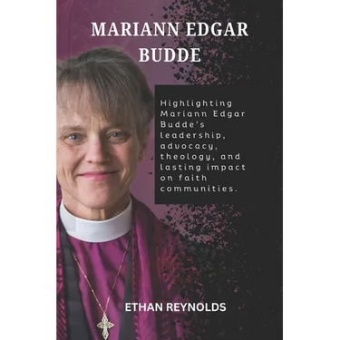 Mariann Edgar Budde: Highlighting Mariann Edgar Budde's leadership, advocacy, theology, and lasting impact on faith communities.