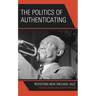 The Politics of Authenticating: Revisiting New Orleans Jazz