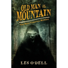 Old Man of the Mountain: The West Virginia Bigfoot