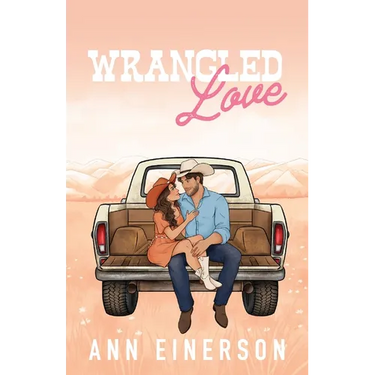 Wrangled Love