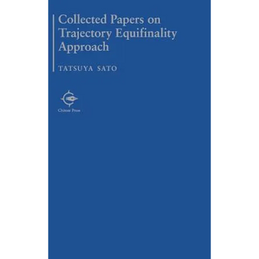 Collected Papers on Trajectory Equifinality Approach