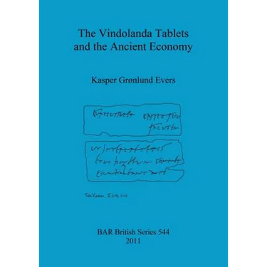 The Vindolanda Tablets and the Ancient Economy
