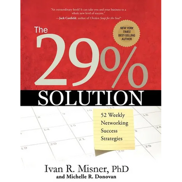 The 29% Solution: 52 Weekly Networking Success Strategies