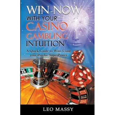 Win Now with Your Casino Gambling Intuition