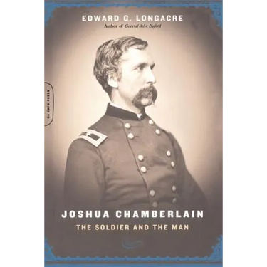 Joshua Chamberlain: The Solider and the Man