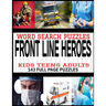 Word Search Puzzles Front Line Heroes: For Kids Teens Adults - 143 Ful Page Word Find Puzzles - Firemen Emts Nurses Doctors Themed Puzzles - Makes a G