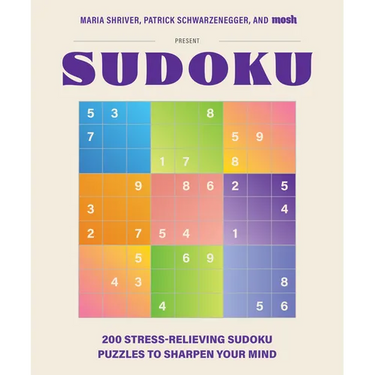 200 Stress-Relieving Sudoku Puzzles to Sharpen Your Mind: Presented by Maria Shriver, Patrick Schwarzenegger, and Mosh