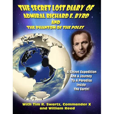 The Secret Lost Diary of Admiral Richard E. Byrd and The Phantom of the Poles