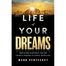Life of Your Dreams: How to Take Your Family, Fun, and Financial Freedom to a Whole 'Notha Level
