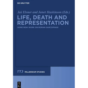 Life, Death and Representation: Some New Work on Roman Sarcophagi