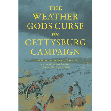 The Weather Gods Curse the Gettysburg Campaign