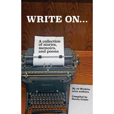 Write On: A collection of stories, poems, and short fiction