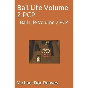 Bail Life Volume 2 PCP: Bail Life Volume 2 PCP