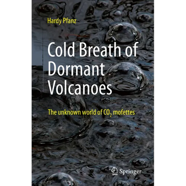 Cold Breath of Dormant Volcanoes: The Unknown World of CO2 Mofettes