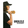 Ukulele Blues Mastery Uke Like The Pros