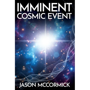 Imminent Cosmic Event