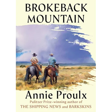 Brokeback Mountain: Now a Major Motion Picture