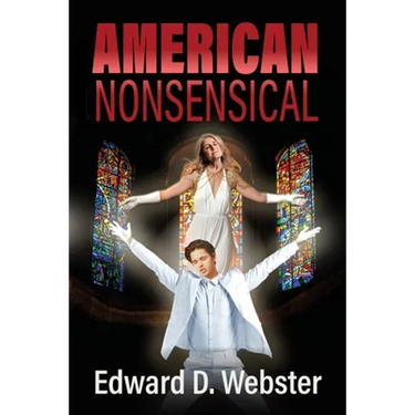 American Nonsensical: A Farce, Both Tragic and True