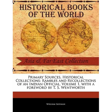 Rambles and Recollections of an Indian Official, Volume 1
