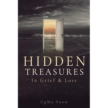 Hidden Treasures: In Grief & Loss
