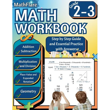 MathFlare - Math Workbook 2nd and 3rd Grade: Math Workbook Grade 2-3: Addition, Subtraction, Multiplication and Division, Place Value, Expanded Notati