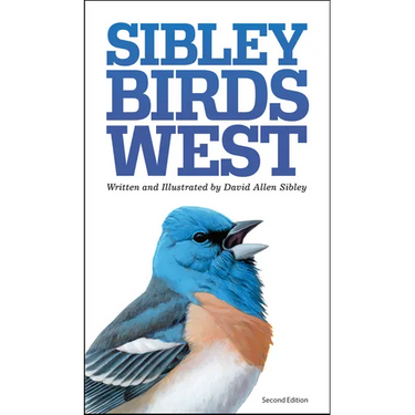 The Sibley Field Guide to Birds of Western North America
