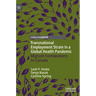 Transnational Employment Strain in a Global Health Pandemic: Migrant Farmworkers in Canada
