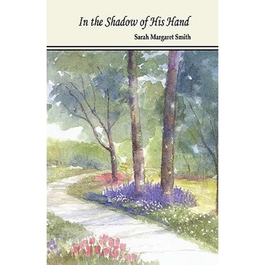 In the Shadow of His Hand
