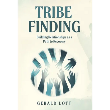 Tribe Finding Building Relationships as a Path to Recovery