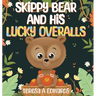SKippy BEAR AND HiS LUCKY OVERALLS