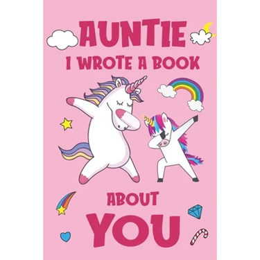 Auntie I Wrote A Book About You: Fill In The Blank Book Prompts, Unicorn Book For Kids, Personalized Christmas, Birthday Gift From Daughter to Aunt, C