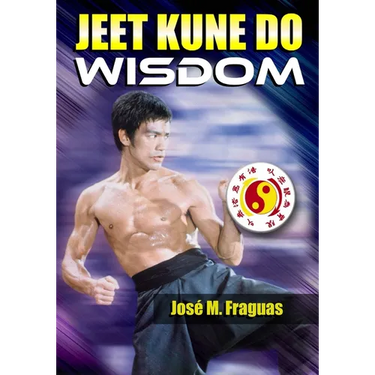 Jeet Kune Do Wisdom