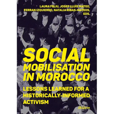 Social Mobilization in Morocco: Lessons Learned for a Historically Informed Activism
