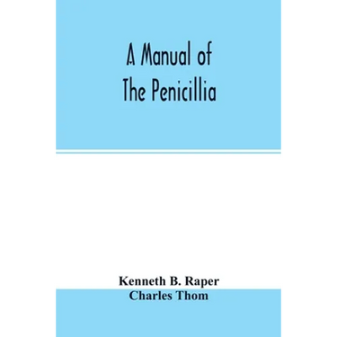 A manual of the penicillia